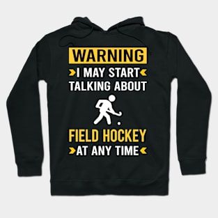 Warning Field Hockey Hoodie